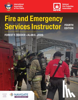 Reeder, Forest F, Joos, Alan E - Fire and Emergency Services Instructor: Principles and Practice, Fourth Edition