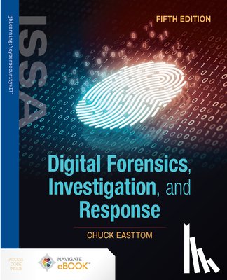 Easttom, Chuck - Digital Forensics, Investigation, and Response