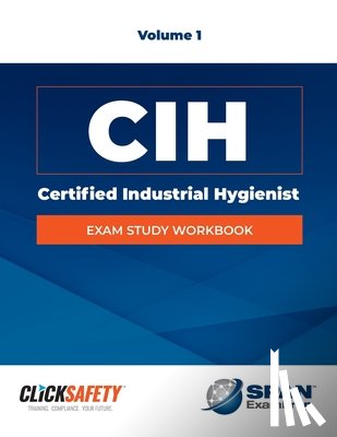 Snyder, Daniel - Certified Industrial Hygienist (Cih) Exam Study Workbook Vol 1: Revised