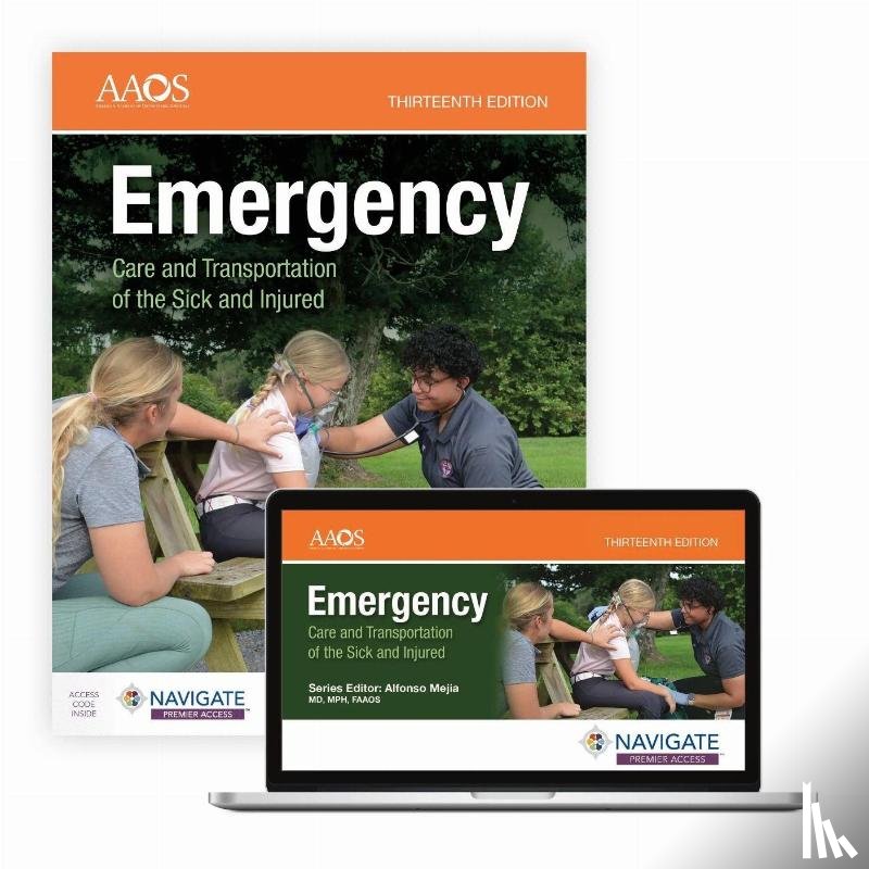 American Academy of Orthopaedic Surgeons (AAOS) - Emergency Care and Transportation of the Sick and Injured with Navigate Essentials Access