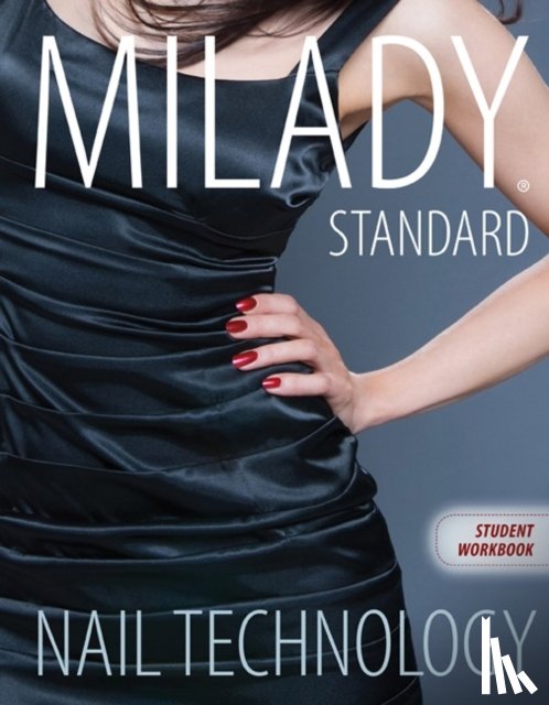 Milady (.) - Workbook for Milady Standard Nail Technology, 7th Edition