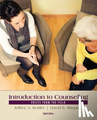 Kottler, Jeffrey (California State University, Shepard, David (California State University - Introduction to Counseling