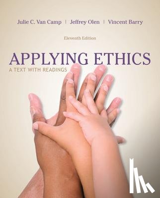 Van Camp, Julie (California State University, Olen, Jeffrey (Regis College), Barry, Vincent (Bakersfield College - Applying Ethics