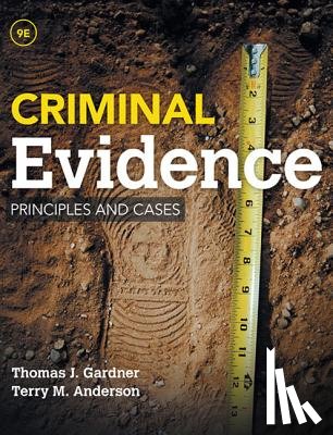 Gardner, Thomas, Anderson, Terry (Creighton University School of Law) - Criminal Evidence