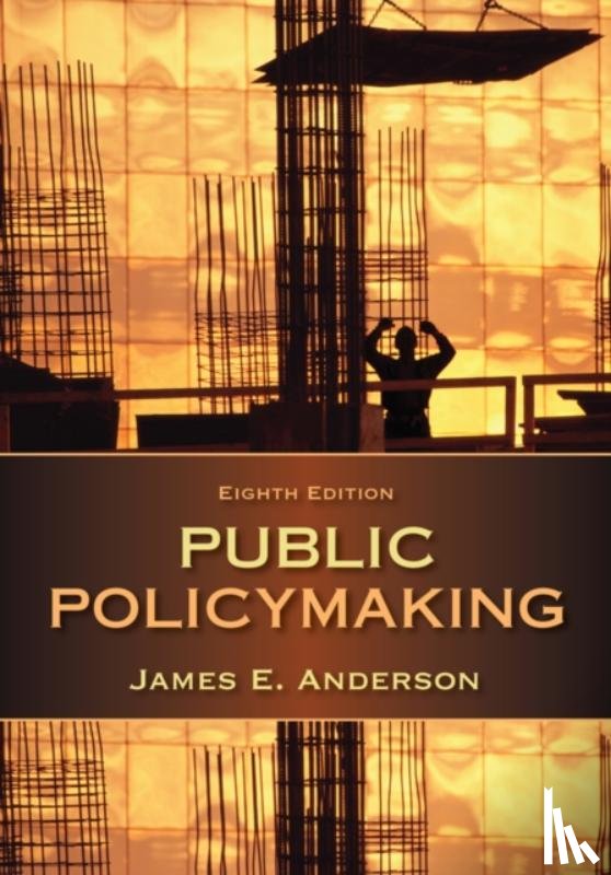 Anderson, James E. (Texas A&M University) - Public Policymaking
