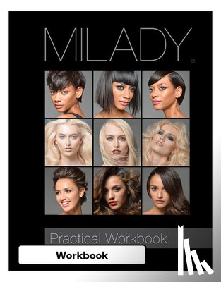 Milady (.) - Practical Workbook for Milady Standard Cosmetology