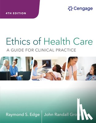 Edge, Raymond (Dean, Groves, John (Ferris State University) - Ethics of Health Care