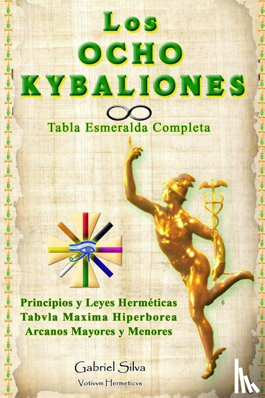 Silva, Gabriel - Los Ocho Kybaliones