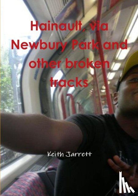 Jarrett, Keith - Hainault, Via Newbury Park and Other Broken Tracks