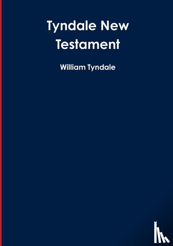 Tyndale, William - Tyndale New Testament