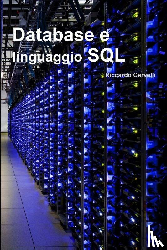 Cervelli, Riccardo - Database e Linguaggio SQL