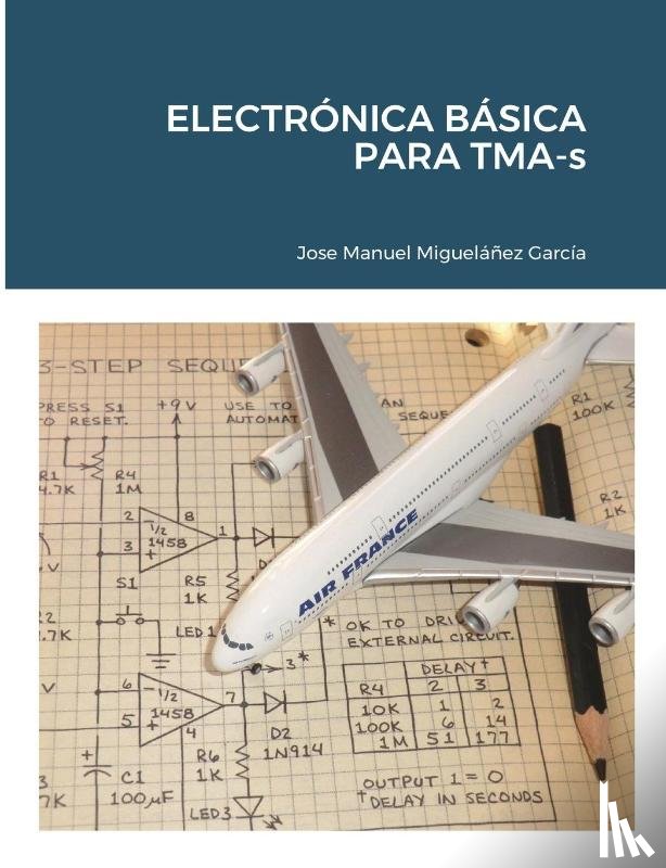 Miguelanez Garcia, Jose Manuel - ELECTRONICA BASICA PARA TMA-s