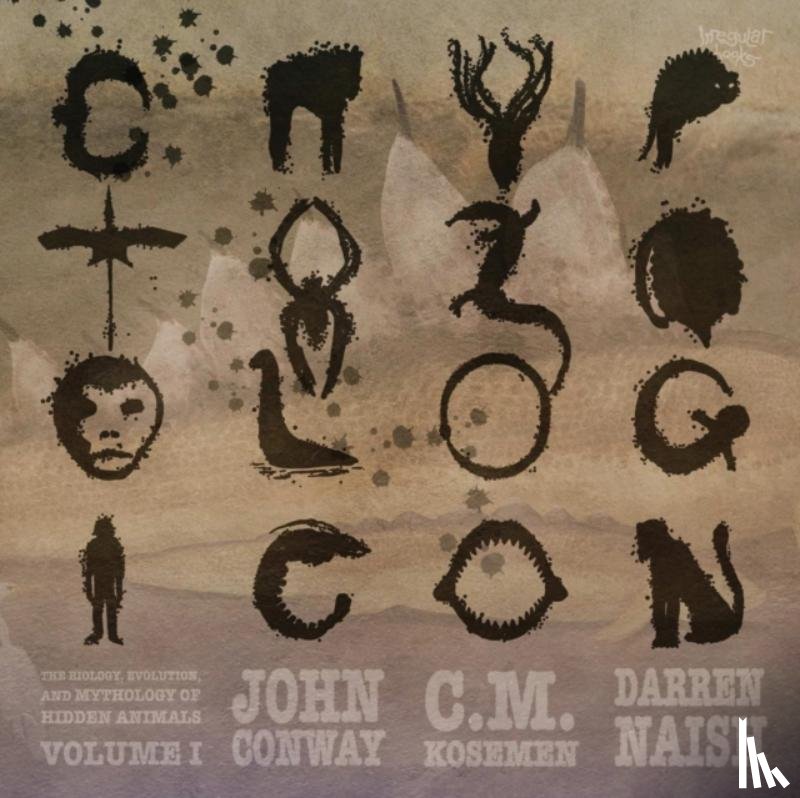 Conway, John, Kosemen, C.M., Naish, Darren - Cryptozoologicon: Volume I