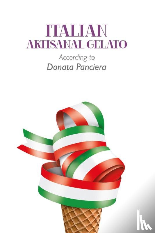 Panciera, Donata - Italian Artisanal Gelato According to Donata Panciera