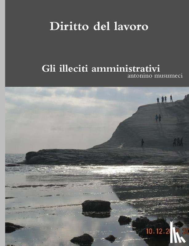 musumeci, antonino - Diritto del lavoro: Gli illeciti amministrativi