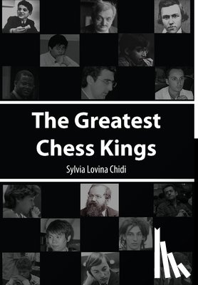Chidi, Sylvia Lovina - The Greatest Chess Kings
