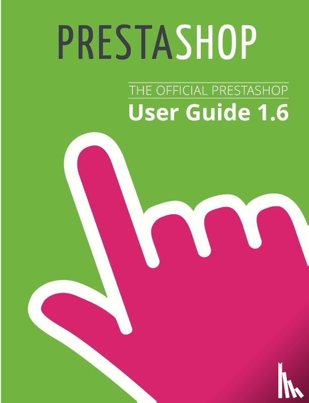PrestaShop - Prestashop 1.6 User Guide