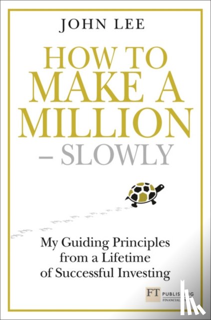 Lee, John - How to Make a Million – Slowly