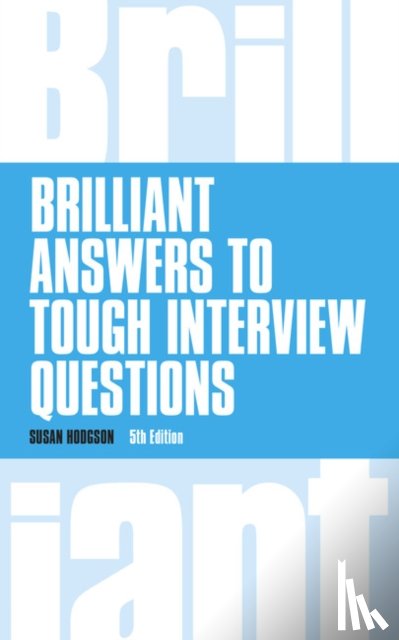 Hodgson, Susan - Brilliant Answers to Tough Interview Questions