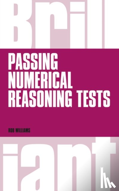 Williams, Rob - Brilliant Passing Numerical Reasoning Tests