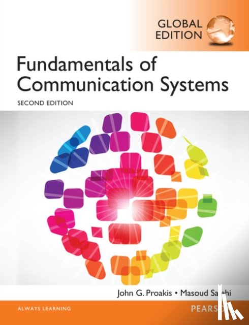 Proakis, John, Salehi, Masoud - Fundamentals of Communication Systems, Global Edition