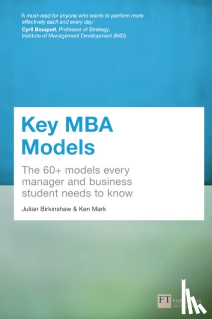 Birkinshaw, Julian, Mark, Ken - Key MBA Models