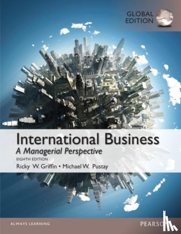 Griffin, Ricky, Pustay, Michael - International Business, Global Edition
