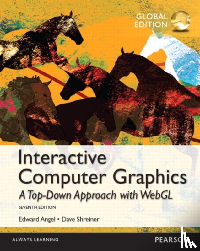 Angel, Edward, Shreiner, Dave - Interactive Computer Graphics with WebGL, Global Edition