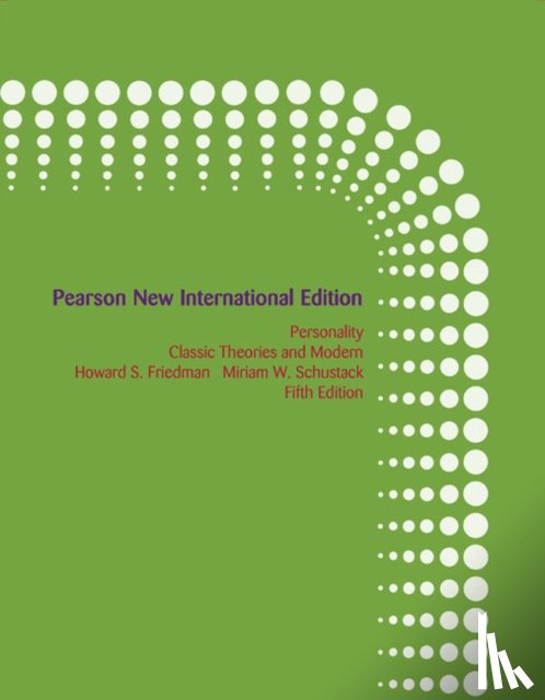 Friedman, Howard, Schustack, Miriam - Personality: Classic Theories and Modern Research