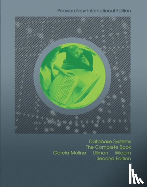 Garcia-Molina, Hector, Ullman, Jeffrey, Widom, Jennifer - Database Systems: The Complete Book