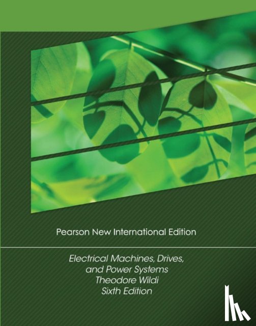 Wildi, Theodore - Electrical Machines, Drives and Power Systems