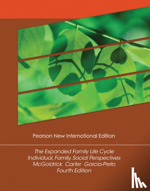 McGoldrick, Monica, Carter, Betty, Garcia Preto, Nydia - Expanded Family Life Cycle, The: Individual, Family, and Social Perspectives