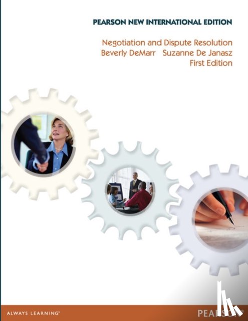DeMarr, Beverly, de Janasz, Suzanne - Negotiation and Dispute Resolution