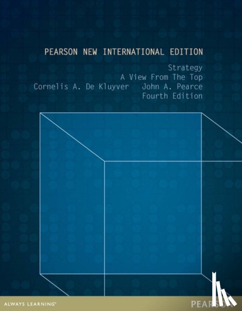 De Kluyver, Cornelis, Robbins, Stephen, Pearce, John - Strategy: A View From The Top