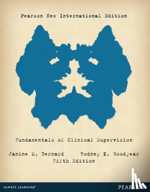 Bernard, Janine, Goodyear, Rodney - Fundamentals of Clinical Supervision