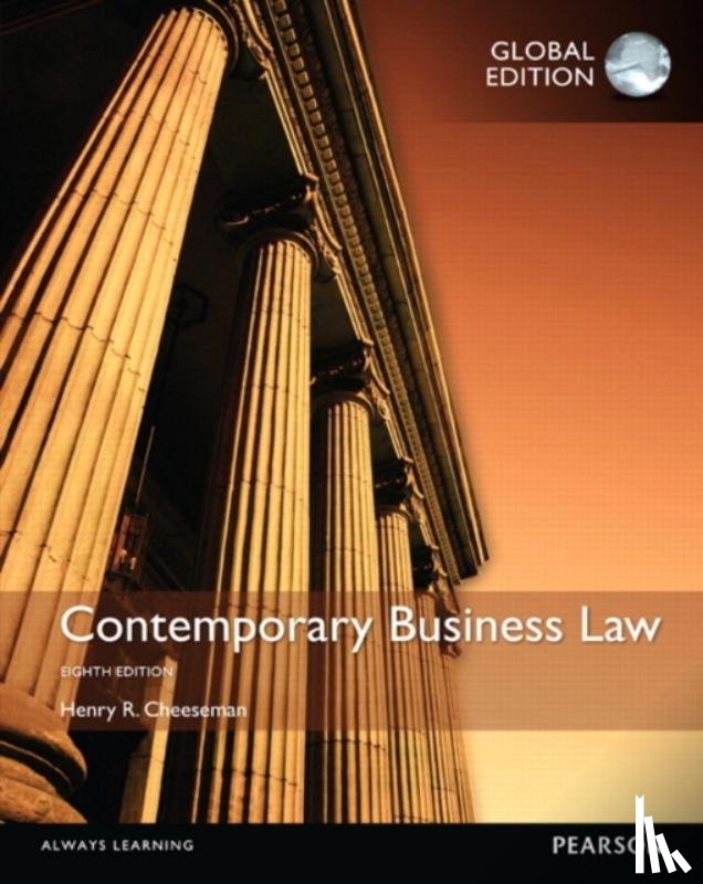 Cheeseman, Henry - Contemporary Business Law, Global Edition