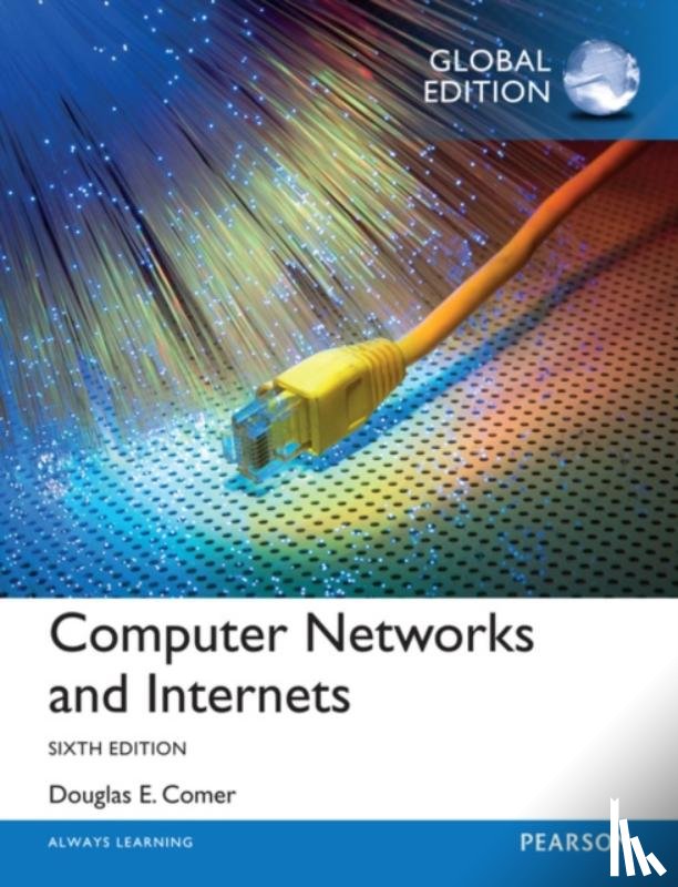 Comer, Douglas - Computer Networks and Internets, Global Edition