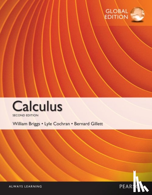 Briggs, William, Cochran, Lyle, Gillett, Bernard - Calculus, Global Edition
