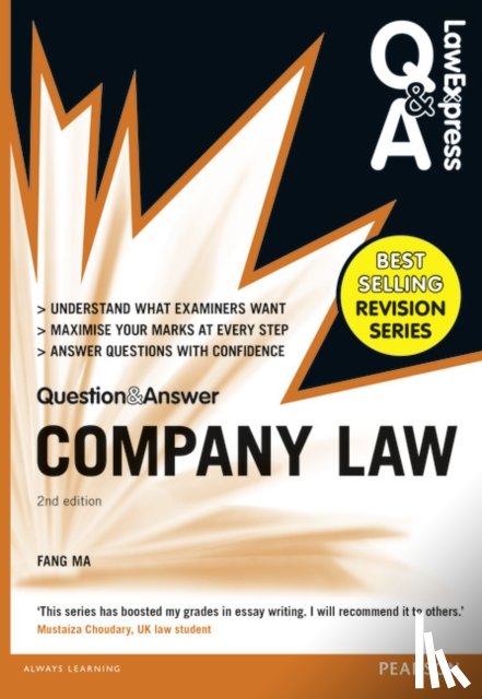 Ma, Fang - Law Express Question and Answer: Company Law (Q&A revision guide)