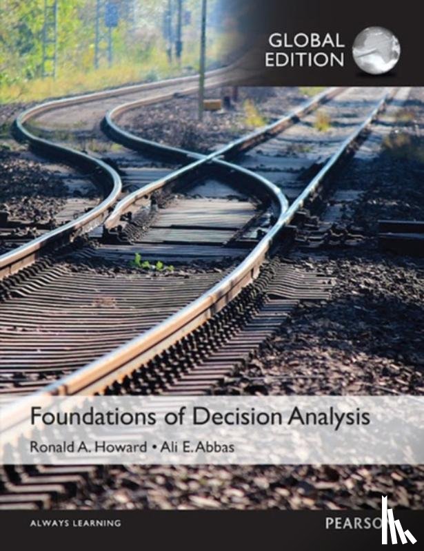 Abbas, Ali, Howard, Ronald - Foundations of Decision Analysis, Global Edition