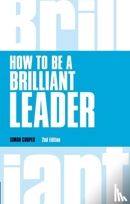 Cooper, Simon - How to Be a Brilliant Leader