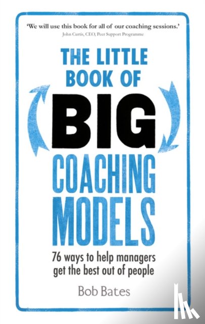 Bates, Bob - The Little Book of Big Coaching Models