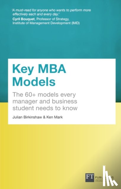 Birkinshaw, Julian, Mark, Ken - Key MBA Models, Travel Edition