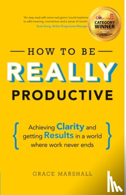 Marshall, Grace - How To Be REALLY Productive