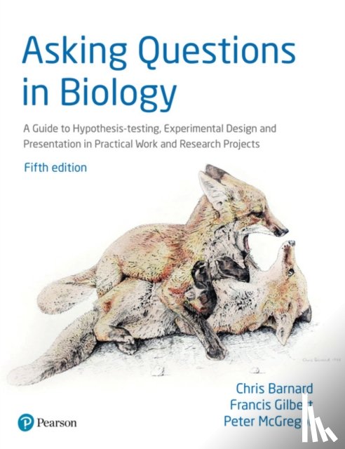 Barnard, Chris, Gilbert, Francis, Mcgregor, Peter - Asking Questions in Biology