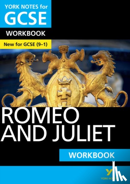 Shakespeare, William, White, Susannah - Romeo and Juliet York Notes GCSE English Literature Workbook - for 2025, 2026 exams