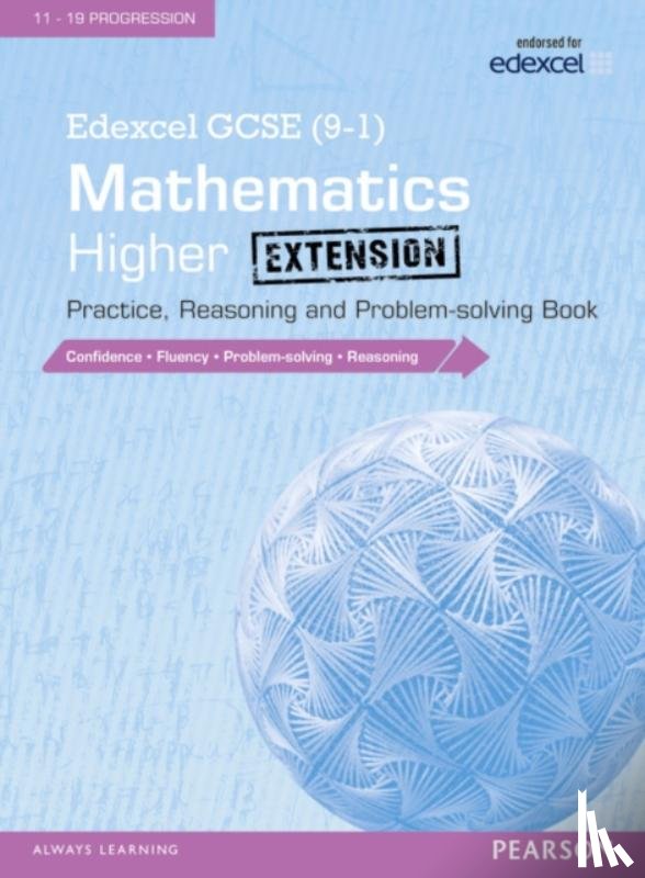  - Edexcel GCSE (9-1) Mathematics: Higher Extension Practice, Reasoning and Problem-solving Book