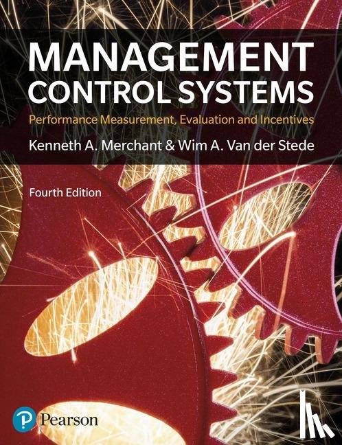Merchant, Kenneth, Van der Stede, Wim - Management Control Systems