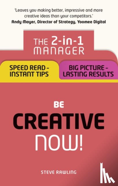 Rawling, Steve - Be Creative – Now!