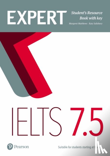 Matthews, Margaret, Salisbury, Katy - Expert IELTS 7.5 Student's Resource Book with Key